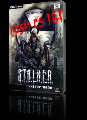 Скачать мод "OGSM CS 1.6.1" для игры S.T.A.L.K.E.R. Чистое Небо